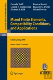 Mixed Finite Elements, Compatibility Conditions, And Applications