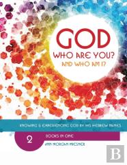 (Mixed) God Who Are You? And Who Am I?