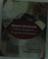 Mixed Methods For Policy Research And Program Evaluation