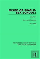 Mixed Or Single-Sex School? Volume 2