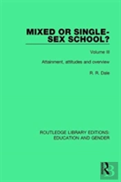 Mixed Or Single-Sex School? Volume 3