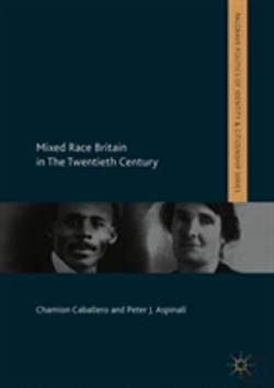 Bertrand.pt - Mixed Race Britain In The Twentieth Century