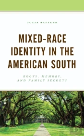 Mixed-Race Identity In The American South