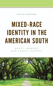 Mixed-Race Identity In The American South