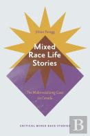 Mixed Race Life Stories