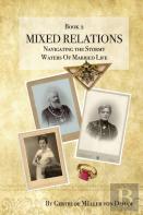 Mixed Relations - Navigating The Stormy Waters Of Married Life