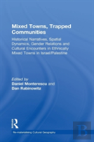 Mixed Towns, Trapped Communities