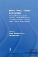 Mixed Towns, Trapped Communities