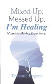 Mixed Up, Messed Up, I'M Healing