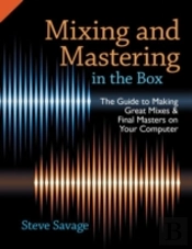 Mixing And Mastering In The Box