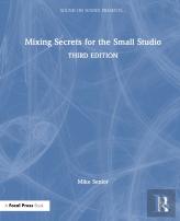 Mixing Secrets For The Small Studio