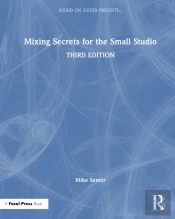 Mixing Secrets For The Small Studio