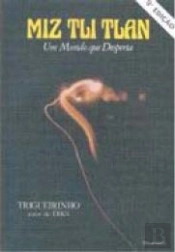 Miz Tli Tlan - Um Mundo Que Desperta