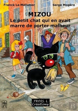 Bertrand.pt - Mizou, Le Petit Chat Qui En Avait Marre De Porter Malheur