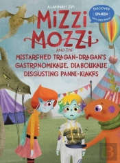 Mizzi Mozzi And The Mistarched Tragan-Dr