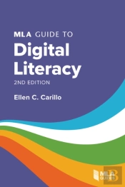 Mla Guide To Digital Literacy