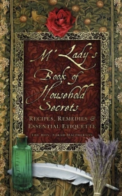 M'Lady'S Book Of Household Secrets