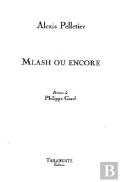 Mlash Ou Encore - Alexis Pelletier
