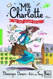 Mlle Charlotte Tome 3 : Une Bien Curieuse Factrice