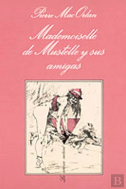Bertrand.pt - Mlle. De Mustelle Y Sus Amigas