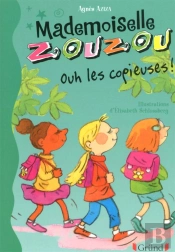 Mlle Zouzou - T.15 Ouh Les Copieuses !