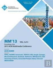 Mm 13 Proceedings Of The 2013 Acm Multimedia Conference Vol 2