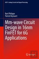 Mm-Wave Circuit Design In 16nm Finfet For 6g Applications