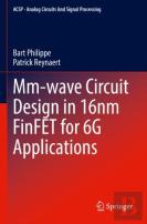 Mm-Wave Circuit Design In 16nm Finfet For 6g Applications