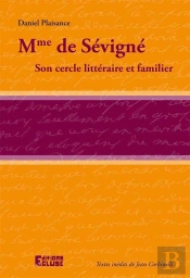 Mme De Sevigne Son Cercle Litteraire Et Familier