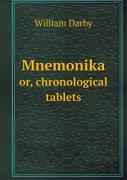 Mnemonika Or, Chronological Tablets