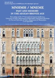 Mnhmh / Mneme. Past And Memory In The Aegean Bronze Age
