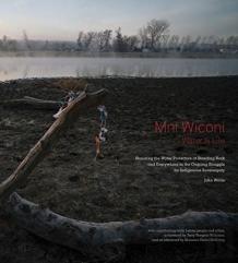 Mni Wiconi/Water Is Life