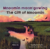 Mnoomin Maan'Gowing / The Gift Of Mnoomin