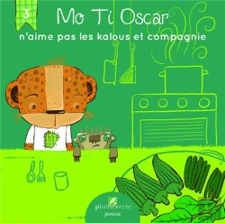 Bertrand.pt - Mo Ti Oscar N'Aime Pas Les Kalous Et Compagnie