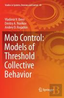 Mob Control: Models Of Threshold Collective Behavior