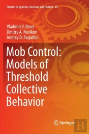Mob Control: Models Of Threshold Collective Behavior