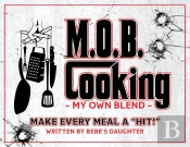 M.O.B. Cooking: My Own Blend