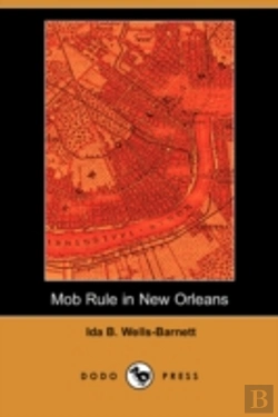 Bertrand.pt - Mob Rule In New Orleans (Dodo Press)