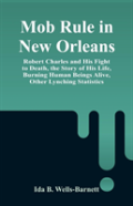 Mob Rule In New Orleans