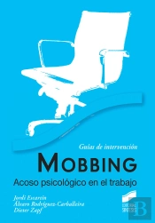 Mobbing. Acoso Psicológico En El Trabajo