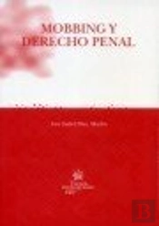 Mobbing Y Derecho Penal