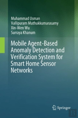 Bertrand.pt - Mobile Agent-Based Anomaly Detection And Verification System For Smart Home Sensor Networks