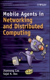Mobile Agents In Networking And Distributed Computing