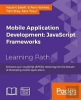 Mobile Application Development: Javascript Frameworks