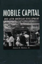 Mobile Capital And Latin American Development