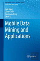 Mobile Data Mining And Applications