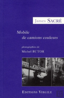 Bertrand.pt - Mobile De Camions Couleurs ; Pour Le Noir Et Le Blanc De Plusieurs Photographies De Michel Butor