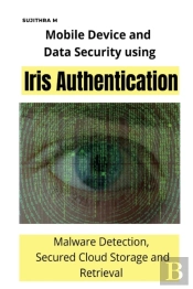 Mobile Device And Data Security Using Iris Authentication