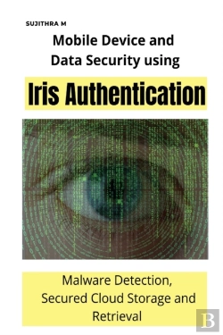 Bertrand.pt - Mobile Device And Data Security Using Iris Authentication