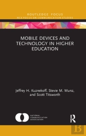 Mobile Devices And Technology In Higher Education